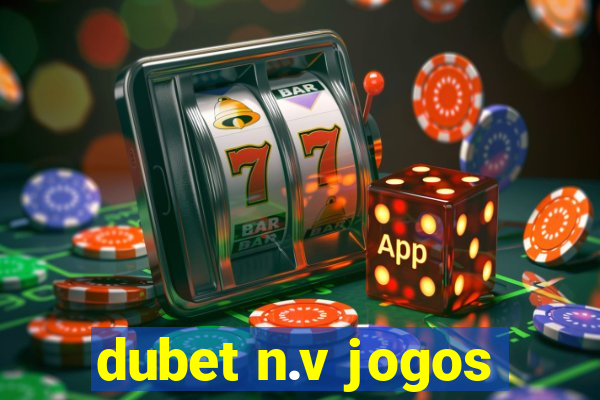 dubet n.v jogos